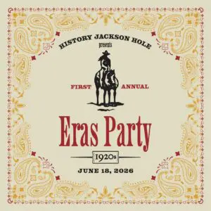 Eras Party 1920s at the Jackson Hole History Museum